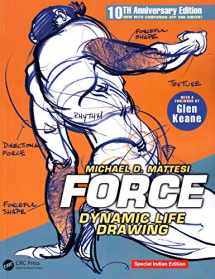 9781138919570-1138919578-FORCE: Dynamic Life Drawing: 10th Anniversary Edition (Force Drawing Series)