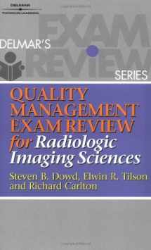 9780766812581-0766812588-Quality Management Exam Review for Radiologic Imaging Sciences (Quality Management Review)