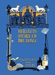 9781849024556-1849024553-Hurlbut's Story of the Bible, Unabridged and Fully Illustrated in Bw