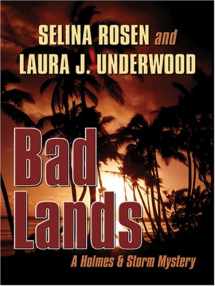 9781594144738-1594144737-Bad Lands: A Holmes & Storm Mystery (Five Star Mystery Series)