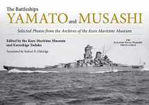 9781682473856-1682473856-The Battleships Yamato and Musashi: Selected Photos from the Archives of the Kure Maritime Museum; (The Japanese Naval Warship Photo Albums)