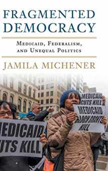 9781316510193-1316510190-Fragmented Democracy: Medicaid, Federalism, and Unequal Politics