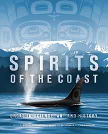 9780772677686-0772677689-Spirits of the Coast: Orcas in science, art and history