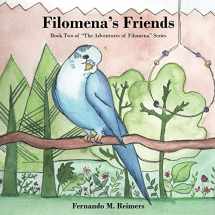 9780692173954-0692173951-Filomena's Friends (Adventures of Filomena)