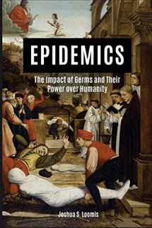 9781684426737-1684426731-Epidemics: The Impact of Germs and Their Power over Humanity