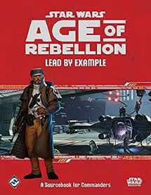 9781633442245-1633442241-Star Wars: Age of Rebellion - Lead by Example