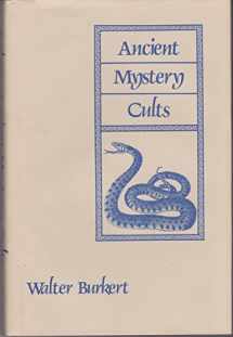 9780674033863-0674033868-Ancient Mystery Cults (Carl Newell Jackson Lectures)