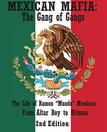 9781936986415-1936986418-Mexican Mafia: Gang of Gangs - From Altar Boy to Hitman (2nd Edition)
