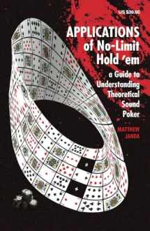 9781880685556-1880685558-Applications of No-Limit Hold 'em: A Guide to Understanding Theoretically Sound Poker (No-Limit Hold 'em Books)