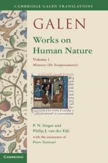 9781107023147-1107023149-Galen: Works on Human Nature: Volume 1, Mixtures (De Temperamentis) (Cambridge Galen Translations)