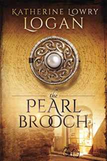 9781798193266-1798193264-The Pearl Brooch: Time Travel Romance (The Celtic Brooch)