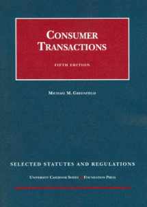 9781599413686-159941368X-Consumer Transactions, Selected Statutes and Regulations (University Casebook Series)