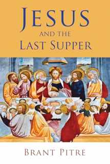 9780802875334-0802875335-Jesus and the Last Supper
