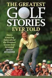 9781493076550-1493076558-The Greatest Golf Stories Ever Told