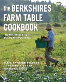 9781682684528-1682684520-The Berkshires Farm Table Cookbook: 125 Homegrown Recipes from the Hills of New England