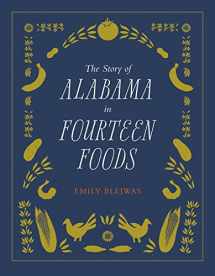 9780817320195-0817320199-The Story of Alabama in Fourteen Foods