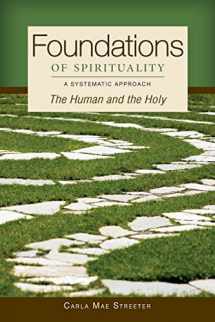 9780814680711-0814680712-Foundations of Spirituality: The Human and the Holy; A Systematic Approach