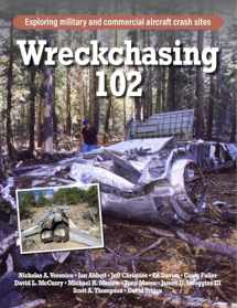9780963633231-0963633236-Wreckchasing 102: Exploring military and commercial aircraft crash sites