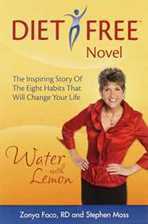 9781890926106-1890926108-Water With Lemon: An Inspiring Story of Diet-free, Guilt-free Weight Loss!