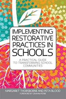 9781849053778-1849053774-Implementing Restorative Practices in Schools: A Practical Guide to Transforming School Communities