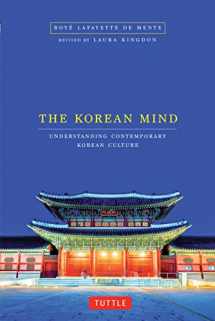 9780804848152-0804848157-The Korean Mind: Understanding Contemporary Korean Culture