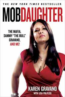 9781250022202-1250022207-Mob Daughter: The Mafia, Sammy "The Bull" Gravano, and Me!