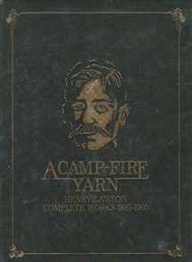 9780701818500-0701818506-A camp-fire yarn: Henry Lawson complete works 1885-1900
