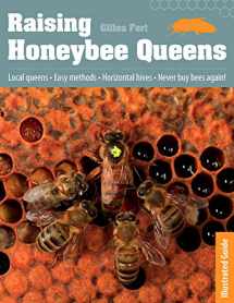 9780984287383-0984287388-Raising Honeybee Queens: An Illustrated Guide to Success