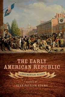 9781405160988-1405160985-The Early American Republic: A Documentary Reader
