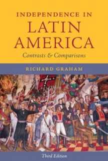 9780292745346-0292745346-Independence in Latin America: Contrasts and Comparisons (Joe R. and Teresa Lozano Long Series in Latin American and Latino Art and Culture)