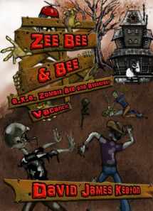 9781611990409-1611990408-Zee Bee & Bee (a.k.a. Zombie Bed & Breakfast)