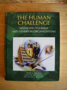 9780130859556-0130859559-Human Challenge, The: Managing Yourself and Others in Organizations
