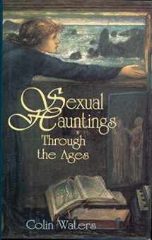 9781566196215-1566196213-Sexual Hauntings Through the Ages