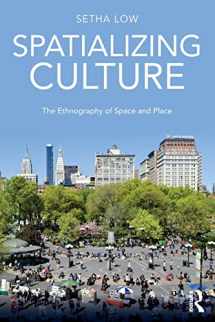 9781138945616-1138945617-Spatializing Culture: The Ethnography of Space and Place