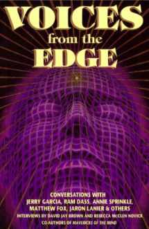 9780895947321-0895947323-Voices from the Edge: Conversations With Jerry Garcia, Ram Dass, Annie Sprinkle, Matthew Fox, Jaron Lanier, & Others