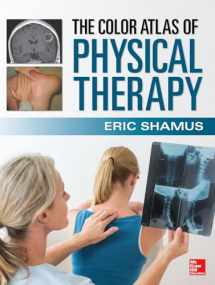 9780071813518-0071813519-The Color Atlas of Physical Therapy