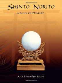 9781553691389-1553691385-Shinto Norito - A Book of Prayers (perfect bound)