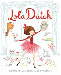 9781681195513-1681195518-Lola Dutch (Lola Dutch Series)