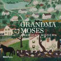 9780847849239-0847849236-Grandma Moses: American Modern