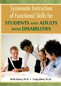 9780398086268-0398086265-Systematic Instruction of Functional Skills for Students and Adults With Disabilities
