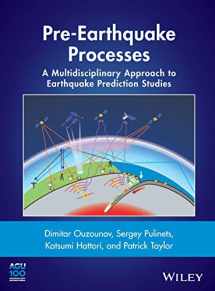9781119156932-1119156939-Pre-Earthquake Processes: A Multidisciplinary Approach to Earthquake Prediction Studies (Geophysical Monograph)