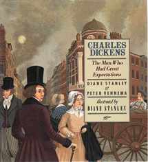 9780688091101-0688091105-Charles Dickens: The Man Who Had Great Expectations