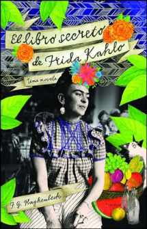 9781451641417-1451641419-El libro secreto de Frida Kahlo (Atria Espanol) (Spanish Edition)