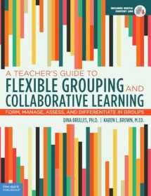 9781631982835-1631982834-A Teacher's Guide to Flexible Grouping and Collaborative Learning: Form, Manage, Assess, and Differentiate in Groups (Free Spirit Professional®)