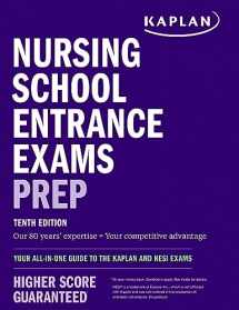 9781506290362-1506290361-Nursing School Entrance Exams Prep: Your All-in-One Guide to the Kaplan and HESI Exams (Kaplan Test Prep)