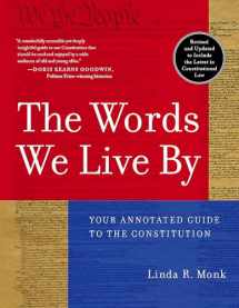 9780786886203-078688620X-The Words We Live By: Your Annotated Guide to the Constitution