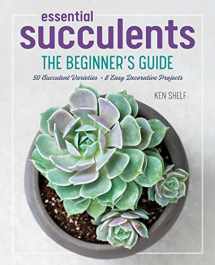 9781641522557-1641522550-Essential Succulents: The Beginner's Guide
