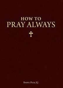 9781928832683-1928832687-How to Pray Always