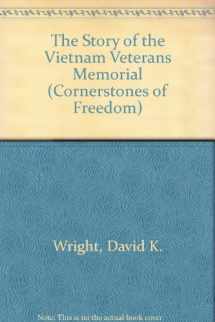 9780516447452-0516447459-The Story of the Vietnam Veterans Memorial (Cornerstones of Freedom)