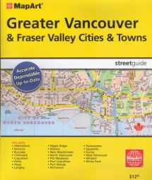 9781553681595-1553681592-Greater Vancouver & Fraser Valley Street Atlas
